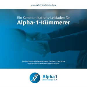 Ein Kommunikations-Leitfaden: Alpha-1-Kümmerer